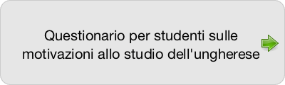 Questionario per studenti sulle motivazioni allo studio dell'ungherese